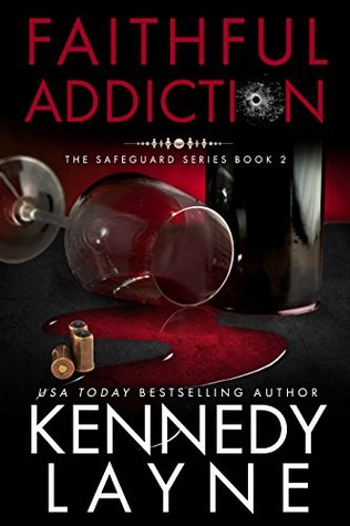 Faithful Addiction (Safeguard, #2)