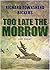 Too Late the Morrow (The Da...