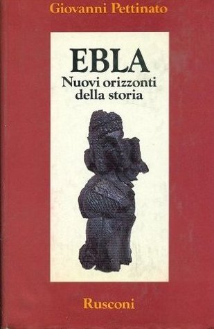 Ebla: Nuovi orizzonti della storia