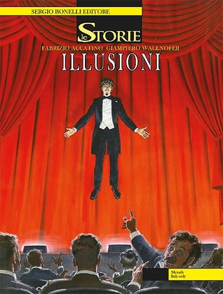 Le Storie n. 46: Illusioni