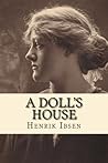 A Doll's House by Henrik Ibsen