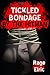 Tickled in Bondage by the Hitman (Tormented by a Merciless Tickler): A BDSM Horror Erotica Story