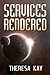 Services Rendered