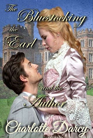 The Bluestocking, the Earl, and the Author (Regency Romantic Dreams #2)