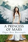 A Princess of Mars by Edgar Rice Burroughs