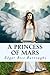 A Princess of Mars by Edgar Rice Burroughs