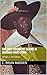 The True History of Blacks in America (1492-1700) by C. Brian Madden