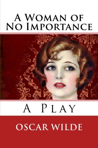 A Woman of No Importance