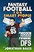 Fantasy Football for Smart People by Jonathan Bales