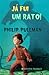 Já fui um rato! by Philip Pullman Já fui um rato! by Philip Pullman