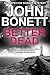 Better Dead by John Bonett