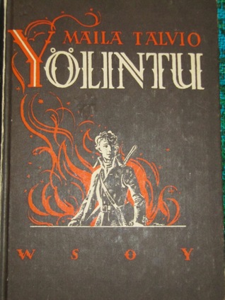 Yölintu : kuvauksia menneiltä ajoilta (Hardcover)