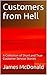 Customers from Hell: A Collection of Short and True Customer Service Stories