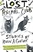 Lost Animal Club (Nunatak First Fiction)
