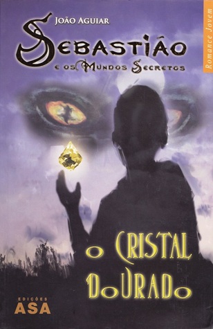O Cristal Dourado (Paperback)