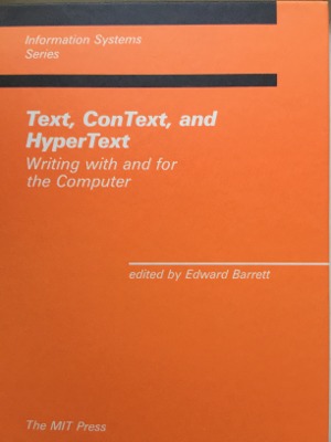 Text, ConText, and HyperText: Writing with and for the Computer (Hardcover)