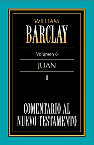 Comentario al Nuevo Testamento Vol. 6: Juan II