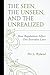 The Seen, the Unseen, and the Unrealized: How Regulations Affect Our Everyday Lives (Capitalist Thought: Studies in Philosophy, Politics, and Economics)