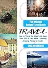 Travel: The Ultim...