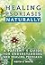 Healing Psoriasis Naturally by Keith C. White