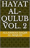 Hayat Al-Qulub Vol. 2 (Hayatul Quloob)