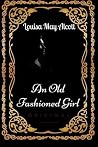 An Old Fashioned ...