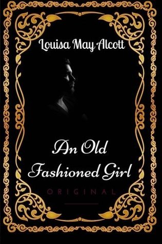 An Old Fashioned Girl