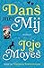 Dans met mij by Jojo Moyes