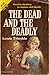 The Dead and the Deadly