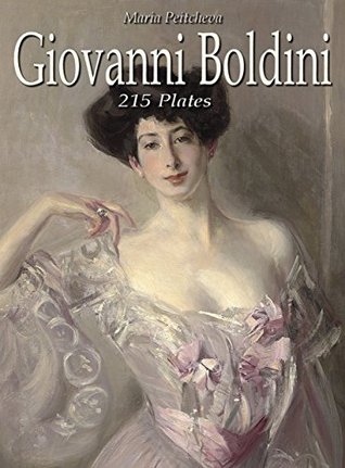 Giovanni Boldini: 215 Plates (Kindle Edition)
