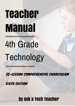 Fourth Grade Technology: 32-lesson Comprehensive Curriculum