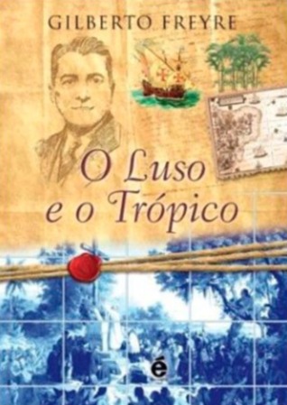 O luso e o trópico (Paperback)