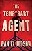 The Temporary Agent (The Agent, 1)