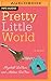 Pretty Little World