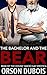 The Bachelor and the Bear: Man of the House Taboo Gay Erotica (Role Models Book 2)