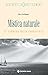 Mistica naturale: Il cammino della conoscenza (Italian Edition)