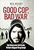 Good Cop, Bad War by Neil Woods