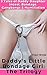 Daddy's Little Bondage Girl: The Trilogy 3 Tales of Daddy-Daughter Incest, Bondage, Gangbangs Humiliation