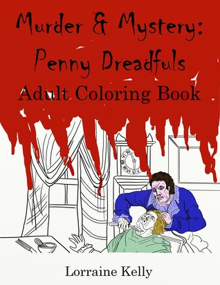 Murder Mysteries: Penny Dreadfuls Adult Coloring Book PDF Download