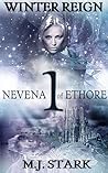 Winter Reign: Nevena of Ethore, Part 1