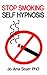 Stop Smoking Self Hypnosis
