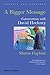A Bigger Message: Conversations with David Hockney