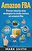 Amazon FBA: Beginners Guide...