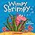 Wimpy Shrimpy