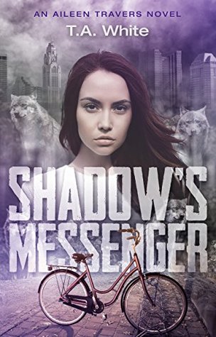 Shadow's Messenger (Aileen Travers, #1)