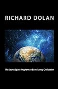 The Secret Space Program and Breakaway Civilization