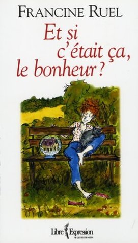Et si c'était ça, le bonheur? (Paperback)