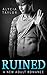 Ruined: The Complete Series (MC Romance, #1-5)