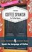 Coffee Spanish for Coffee B...