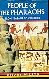 People of the Pharaohs : From Peasant to Courtier